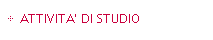 ATTIVITA' DI STUDIO